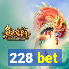 228 bet